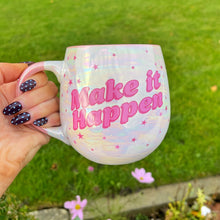 Ceramic Make It Happen Slogan Mug