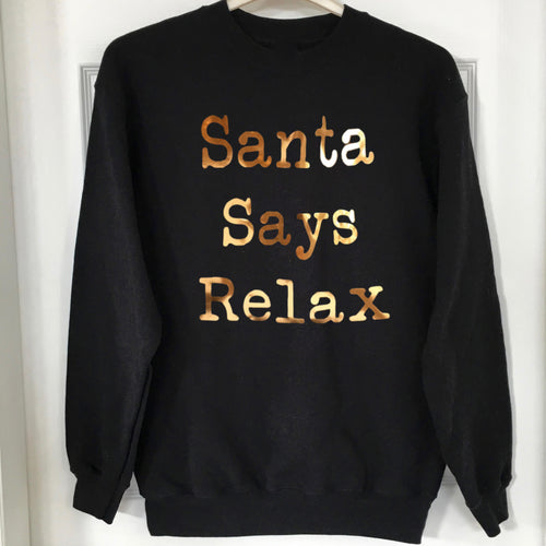 Santa Says Relax Jumper