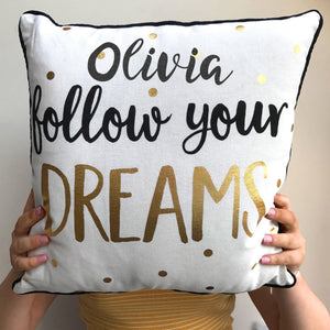 Personalised Cushion Follow Your Dreams